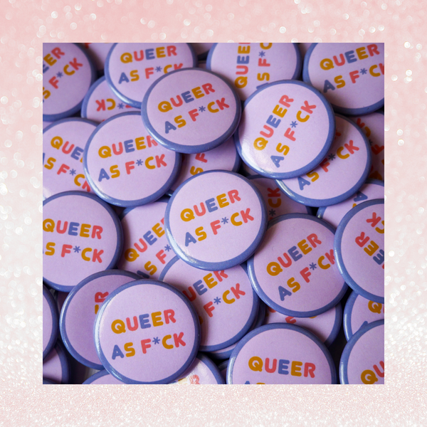 Inclusi-Button Queer as F#ck