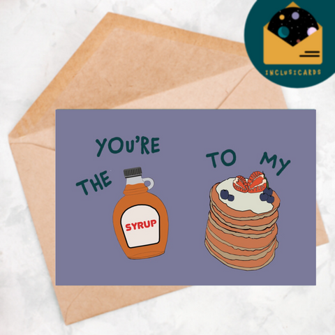 Syrup to my pancakes